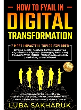 预订 How to Fyail in Digital Transformation: 7 Most Impactful Topics Explored: 9781922714480