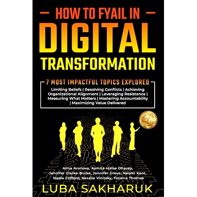 预订 How to Fyail in Digital Transformation: 7 Most Impactful Topics Explored: 9781922714480