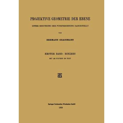 预订 Projektive Geometrie der Ebene Unter Benutzung der Punktrechnung Dargestellt: Erster Band: Binäres: 9783663152750