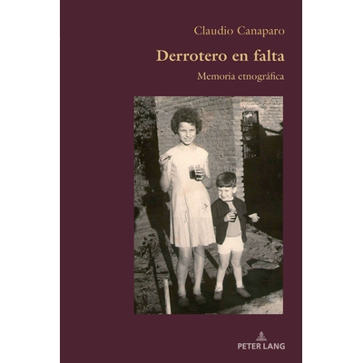 预订 Derrotero en falta: Memoria etnográfica: 9781805840053