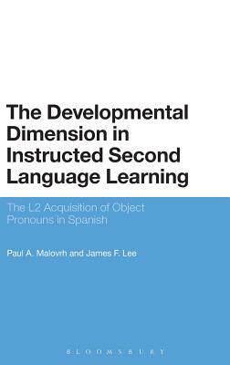 [预订]The Developmental Dimension in Instructed Second Language Learning 9781441146298
