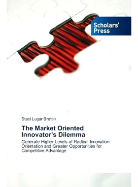 预订 The Market Oriented Innovator’s Dilemma 市场导向创新者的困境: 9783639669350