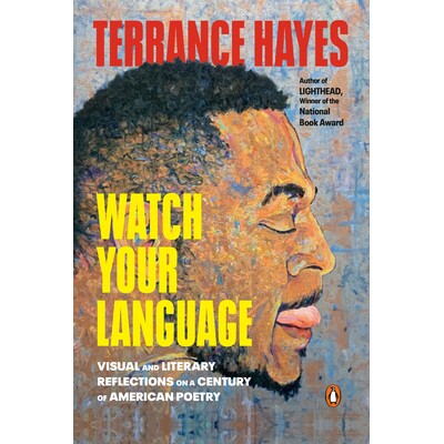 预订 Watch Your Language: Visual and Literary Reflections on a Century of American Poetry 注意你的语言：对一个世纪的美国