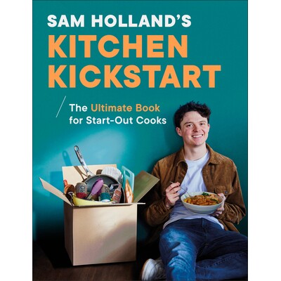 预订 Sam Holland’s Kitchen Kickstart: Simple, Budget-Friendly Recipes for Beginner Cooks 9780593971482