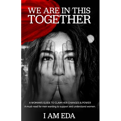 预订 We Are In This Together: A Woman’s Guide To Claim Her Changes & Power: 9798332072420