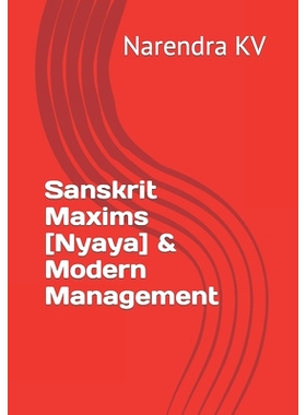 预订 Sanskrit Maxims [Nyaya] & Modern Management: 9798402307377