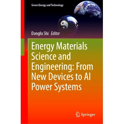 预订 Energy Materials Science and Engineering: From New Devices to AI Power Systems 能源材料科学与工程：从新型器件到人工