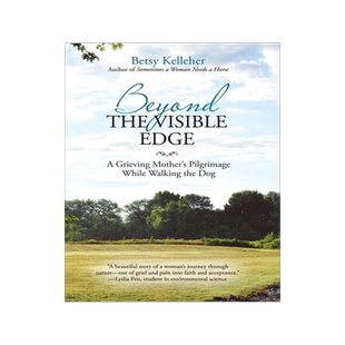 [预订]Beyond the Visible Edge: A Grieving Mother’s Pilgrimage While Walking the Dog 9781973622116