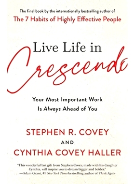 预订 Live Life in Crescendo: Your Most Important Work Is Always Ahead of You: 9781982195489