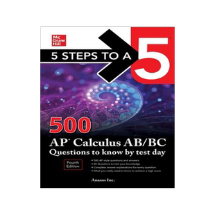 预订 5 Steps to a 5: 500 AP Calculus Ab/BC Questions to Know by Test Day, Fourth Edition 9781264277544