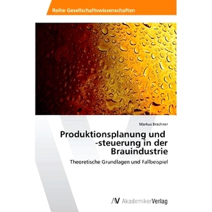 预订 Produktionsplanung und -steuerung in der Brauindustrie: 9783639388879