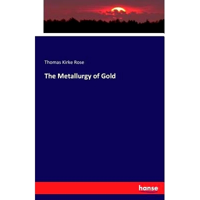 预订 The Metallurgy of Gold: 9783743322172
