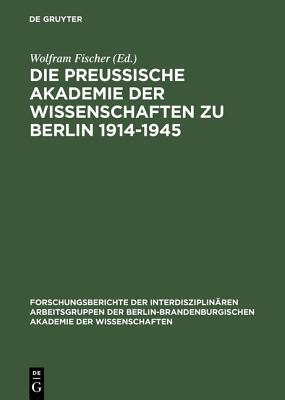 【预订】Die Preußische Akademie der Wissenschaften zu Berlin 1914–1945 9783050033273