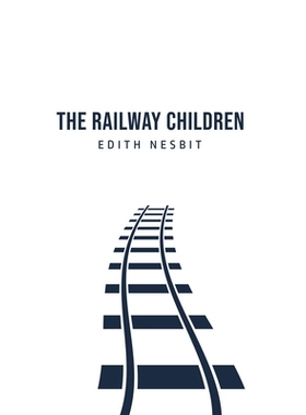 预订 The Railway Children: 9781800760776