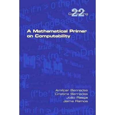 预订 A Mathematical Primer on Computability: 9781848902961