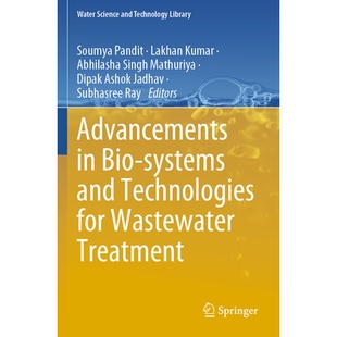 for Advancements and 预订 Wastewater 进步 Bio 废水处理生物系统与技术 9783031583339 systems Treatment Technologies