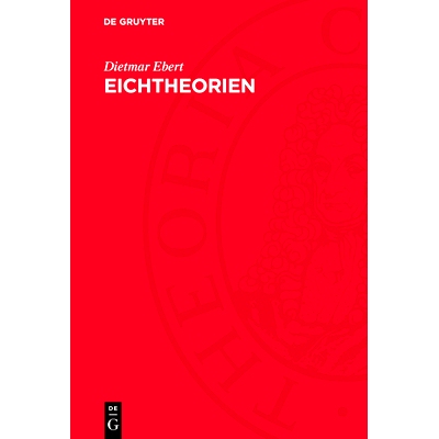 预订 Eichtheorien: Grundlage der Elementarteilchenphysik: 9783112761946