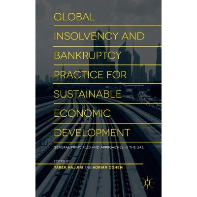 预订 Global Insolvency and Bankruptcy Practice for Sustainable Economic Development: General Principles and Approaches i