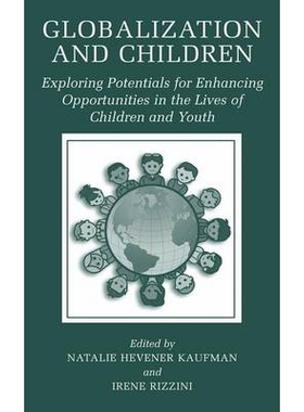 预订 Globalization and Children: Exploring Potentials for Enhancing Opportunities in the Lives of Children and Youth: 97