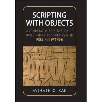 预订 Scripting With Objects: A Comparative Presentation Of Object-Oriented Scripting With Perl And Python 对象脚本：Perl