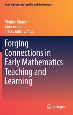【预订】Forging Connections in Early Mathematics Teaching and Learning