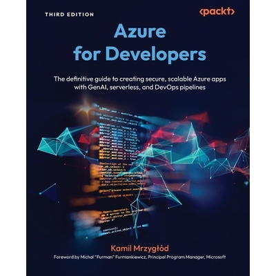 预订 Azure for  Developers: The definitive guide to creating secure, scalable Azure apps with GenAI, serverless, and Dev
