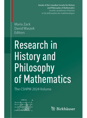 预订 Research in History and Philosophy of Mathematics: The CSHPM 2024 Volume 数学史与哲学研究：加拿大数学历史与哲学学会