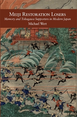 【预订】Meiji Restoration Losers: Memory and Tokugawa Supporters in Modern J 9780674251236