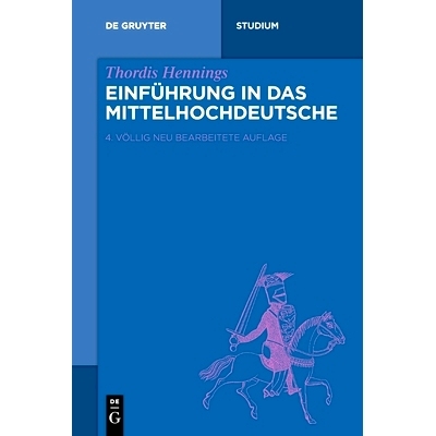预订 Einführung in das Mittelhochdeutsche 中高级德语入门: 9783110464160