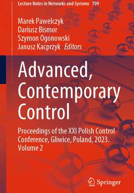 [预订]Advanced, Contemporary Control: Proceedings of the XXI Polish Control Conference, Gliwice, Poland, 2 9783031351723