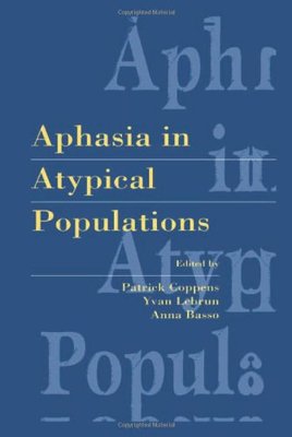 【预订】Aphasia in Atypical Populations