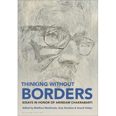 预订 Thinking without Borders Essays in Honor of Arindam Chakrabarti 无国界思维:阿林达姆·查克拉巴蒂纪念文集 9781350360