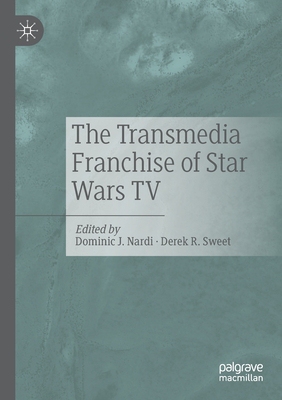 【预订】The Transmedia Franchise of Star Wars TV 9783030529604