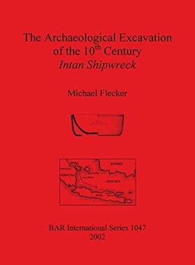 [预订]The Archaeological Excavation of the 10th Century Intan Shipwreck 9781841714288