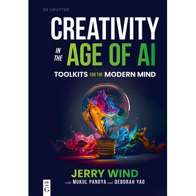 预订 Creativity in the Age of AI: Toolkits for the Modern Mind 人工智能时代的创造力：现代思维工具包: 9783111698106