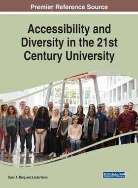 【预订】Accessibility and Diversity in the 21st Century University