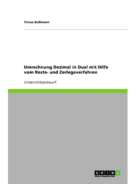 预订 Umrechnung Dezimal in Dual mit Hilfe vom Reste- und Zerlegeverfahren: 9783640802647