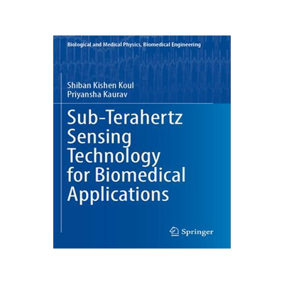 [预订]Sub-Terahertz Sensing Technology for Biomedical Applications 9789811931420