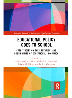 预订 Educational Policy Goes to School: Case Studies on the Limitations and Possibilities of Educational Innovation 教育