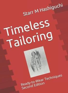 [预订]Timeless Tailoring: Ready-to-Wear Techniques Second Edition 9780578843919