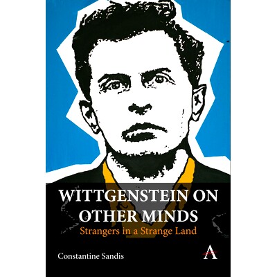 预订 Wittgenstein on Other Minds: by Constantine Sandis 维特根斯坦的其他思想: 9781839986703