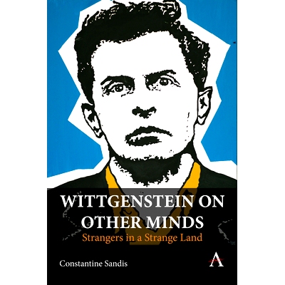 预订 Wittgenstein on Other Minds: by Constantine Sandis 维特根斯坦的其他思想: 9781839986703