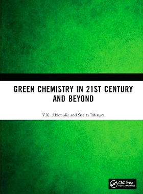 预订 Green Chemistry in 21st Century and Beyond 21世纪及以后的绿色化学: 9781032867809