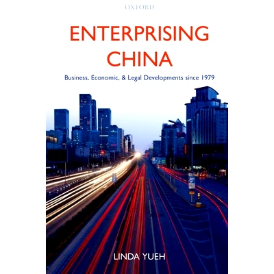 预订 Enterprising China: Business, Economic, and Legal Developments since 1979 蓬勃向上的中国：1979年后商务、经济与法律