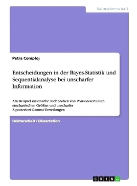 预订 Entscheidungen in der Bayes-Statistik und Sequentialanalyse bei unscharfer Information: Am Beispiel unscharfer Stic