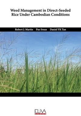 [预订]Weed Management in Direct-Seeded Rice Under Cambodian Conditions 9789994987993