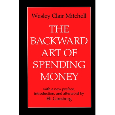 预订 The Backward Art of Spending Money: 9781138534377