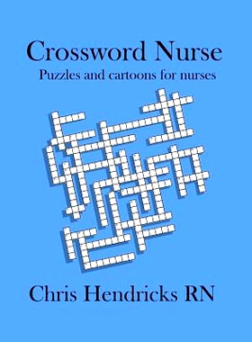 预订 Crossword Nurse: Puzzles and cartoons for nurses: 9780692903759