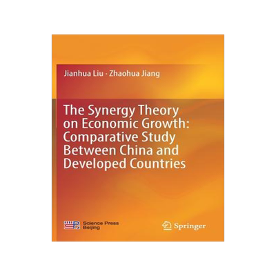预订 The Synergy Theory on Economic Growth: Comparative Study Between China and Developed Countries
