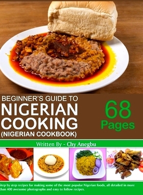 预订 Begginner’s Guide to Nigerian Cooking - Nigerian Cookbook: 9781979832373